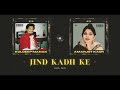 Jind Kadh Ke Kuldeep Manak X Amarjot Prod SXCK