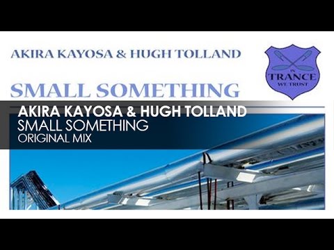 Akira Kayosa & Hugh Tolland - Small Something