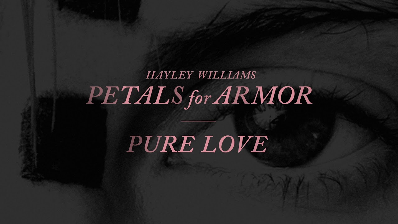 Pure Love Lyrics Hayley Williams Lyricskiss lyricskiss