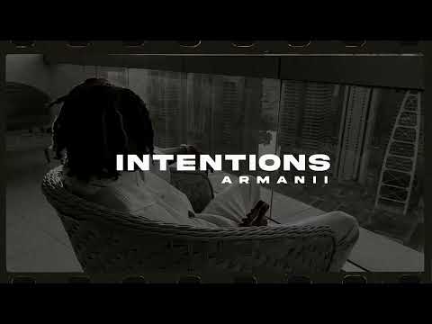 ARMANII - INTENTIONS