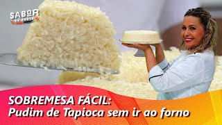 Quem não gosta de TAPIOCA? Essa RECEITA vai te surpreender! 
Um PUDIM de TAPIOCA super CREMOSO e o melhor, NÃO VAI ao FORNO! 
O PUDIM de TAPIOCA é feito com ingredientes que você tem em casa, além de ser muito SIMPLES e GOSTOSO. 

Pudim de tapioca com coco e leite condensado

INGREDIENTES:
1/2 Kg de tapioca granulada
1 xícara de açúcar
01 litro de leite fervendo
200 ml de leite de coco
100 gramas de coco seco ralado
1 lata de leite condensado
Coco e leite condensado para decorar 

MODO DE PREPARO:
Ferva o leite e em seguida adicione em 1 panela tapioca granulada, o açúcar e o leite quente. Misture tudo muito bem e deixe descansar até o líquido absorver todo.
Depois disso, adicione o leite de coco, coco ralado e o leite condensado. Misture tudo em seguida passe para uma forma untada com manteiga e leve à geladeira por mais ou menos 6 horas. Depois é só desenformar e decorar com leite condensado e coco ralado. 