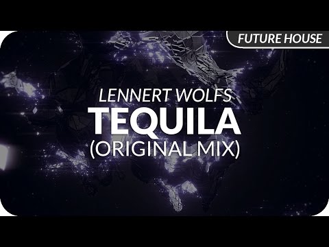 Lennert Wolfs - Tequila (Original Mix)