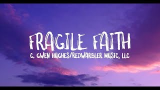 Fragile Faith Music Video