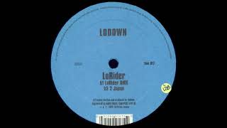 Lodown - LoRider RMX