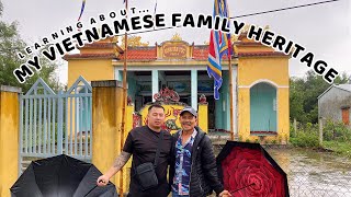 LEARNING ABOUT MY VIETNAMESE FAMILY HERITAGE (DAD'S VILLAGE)