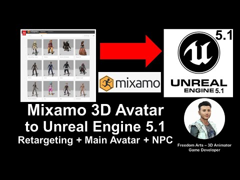 Mixamo 3D Avatar to Unreal Engine 5.1 - Retarget + Main Avatar + NPC - Tutorial