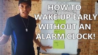 How To Wake Up Early Without An Alarm Clock ( Subsconscious Sleep Programming )