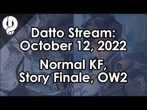 Datto Stream: King's Fall, S18 Story Finale, Overwatch 2 - October 12, 2022