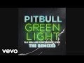 Pitbull - Greenlight (Delirious & Alex K Extended Mix) [Audio] Ft. Flo Rida & LunchMoney Lewis