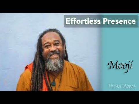 Effortless Presence - Mooji Theta Waves