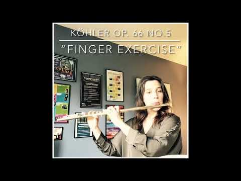 Köhler Romantic Etudes Op. 66, No. 5 “Finger Exercise”