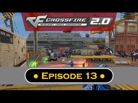 Defending The Docks! | CrossFire EU 2.0 - Episode 13