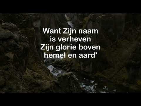 Opwekking met tekst 259 Want Zijn Naam is verheven (versie 2)