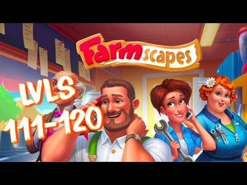 FARMSCAPES! Levels 111 - 120 🐮🐷