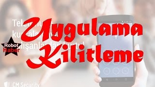 Android de uygulamalar nasıl kilitlenir?