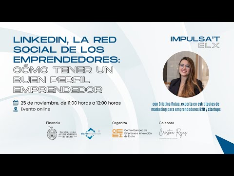 LinkedIn, la red social de los emprendedores: c�mo tener un buen perfil emprendedor