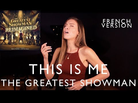JE SUIS MOI ( THIS IS ME FRENCH VERSION ) THE GREATEST SHOWMAN ( SARA'H COVER )