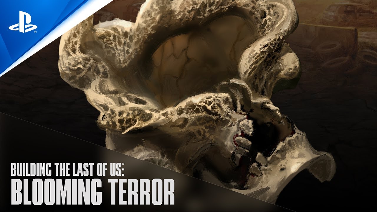 Blooming Terror – Building The Last of Us episode 2 – PlayStation.Blog