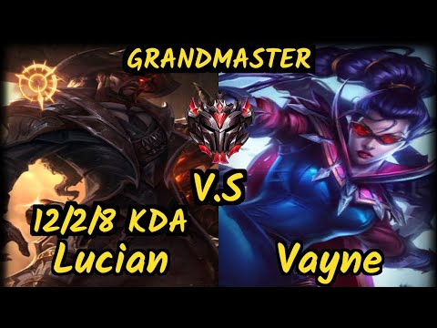 VIT.B Skeanz (LUCIAN) vs VAYNE - 12/2/8 KDA BOTTOM ADC GAMEPLAY - EUW Ranked GRANDMASTER