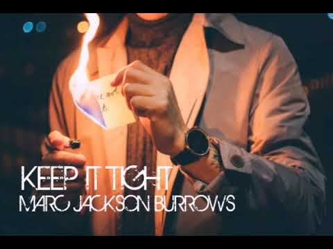 Marc Jackson Burrows - Keep It Tight