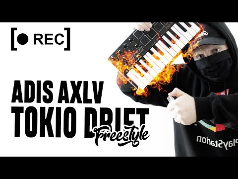 ADIS AXLV - TOKYO DRIFT FREESTYLE