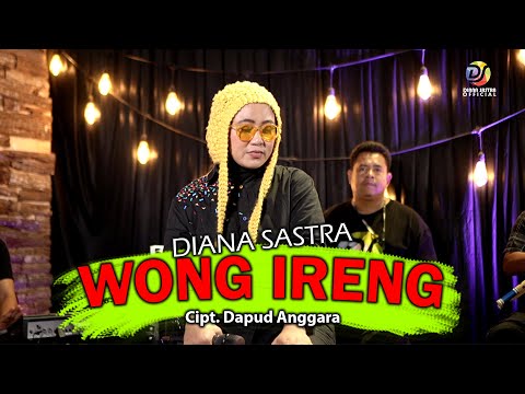 WONG IRENG - DIANA SASTRA