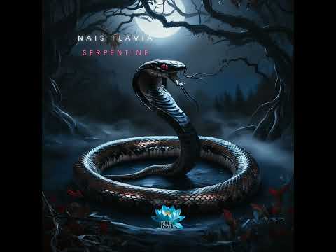 Nais Flavia - Serpentine (Original Mix)