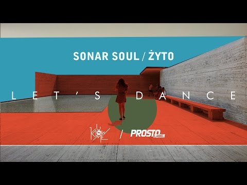 Sonar Soul - Let's dance (Żyto remix) (audio)