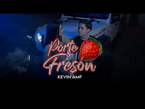 Porte Fresón - Kevin AMF (Video Oficial)