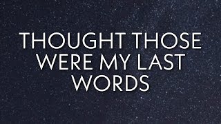 Dax - Thought Those Were My Last Words (Lyrics)