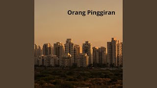 Download lagu Orang Pinggiran mp3
