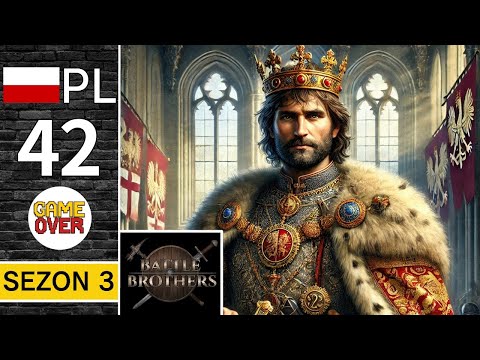 Battle Brothers👑 || odc. 42 || OSTATNI ODPOCZYNEK || SEZON 3 || Gameplay po polsku #kings