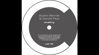 Audio Werner & Daniel Paul - Dwelling