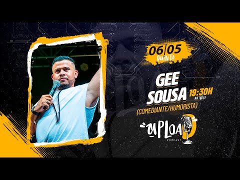 GEE SOUSA - Upload PodCast #003