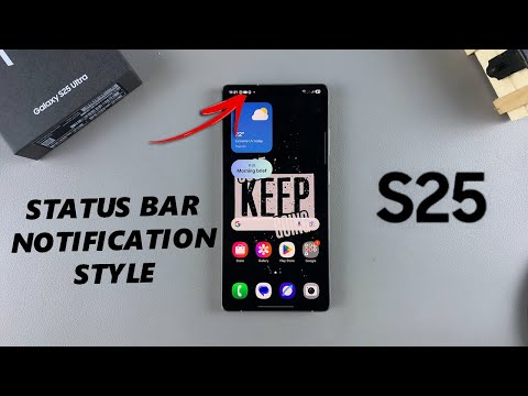 How To Change Notification Style On Status Bar Of Samsung Galaxy S25 / S25 Ultra