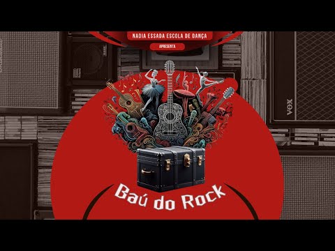 Baú do Rock - Espetáculo NEED 2024
