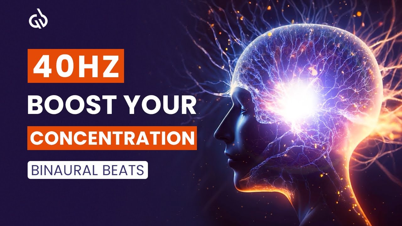 40 Hz Binaural Beats: Activate Deep Concentration for Focused Study Sessions
