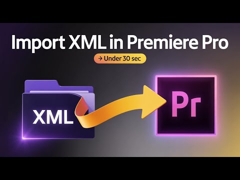 How To Import XML Files In Adobe Premiere Pro (Under 30 Seconds)