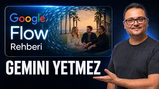 AI Video İçin Gemini Yetmez! Google Flow’u Baştan Sona Anlattım