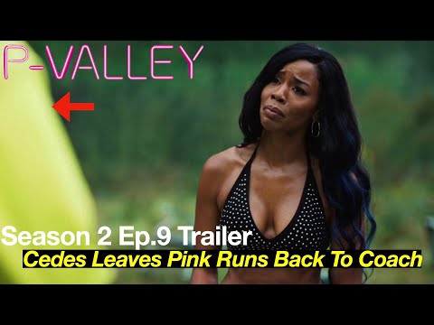 P Valley Season 2 Episode 9 Trailer - Will The Grand Re-Reeeeeee Opening Be Better Than Murda Night
