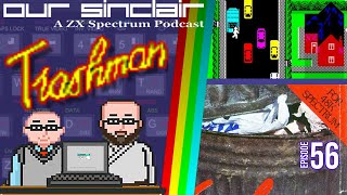 Trashman Review for the ZX Spectrum - Our Sinclair: A ZX Spectrum Podcast Episode 56