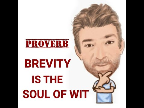 Brevity is the Soul of Wit - Proverbs (473) Origin - English Tutor Nick P