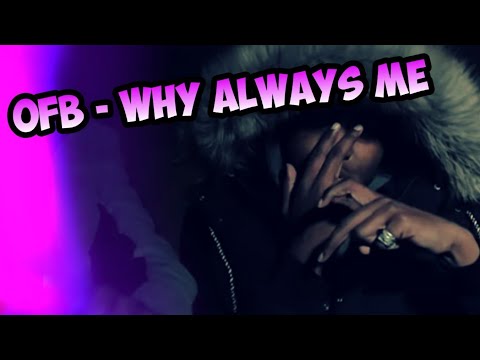 (OFB) - RV x SJ x Double L'z x BandoKay - Why Always Me [REMIX]