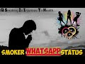 Smoker Boy Whatsapp Status Bad Boy Attitude Status