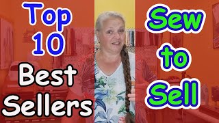Sew to Sell Top ten best sellers part 8 What handmade items did I sell in the past 3 months