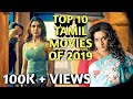 Top 10 Tamil Movies of 2019 (So Far)