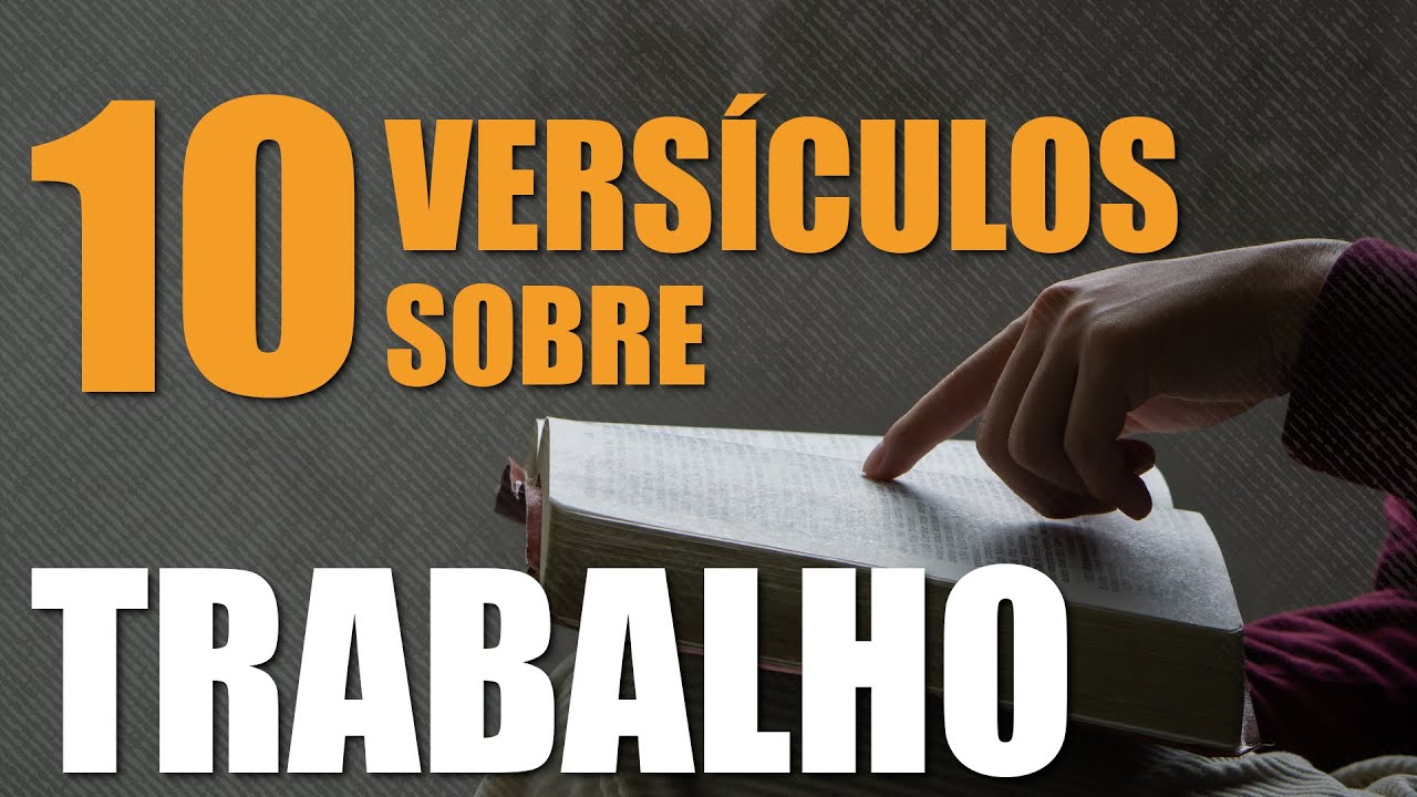 10 VERSÍCULOS SOBRE TRABALHO NA BÍBLIA