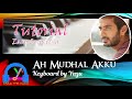 Ah Mudhal Akku Jithan SLOW Tutorial