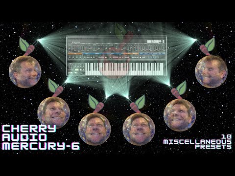 Cherry Audio - Mercury-6 - 10 Miscellaneous Presets #notalking #synthesizer