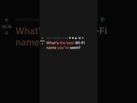 What's the best Wi-Fi name you've seen?
